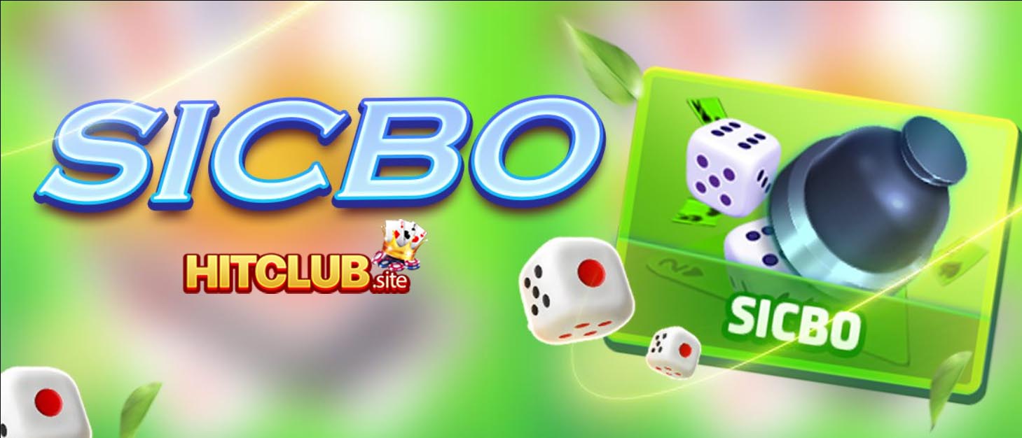 Game đổi thưởng Sicbo Hit Club